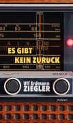 Cover-Bild zum Titel 'Es gibt kein Zurück' von 'Ulf Erdmann Ziegler'