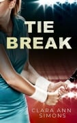 Cover-Bild zum Titel 'Tie Break' von 'Clara Ann Simons'