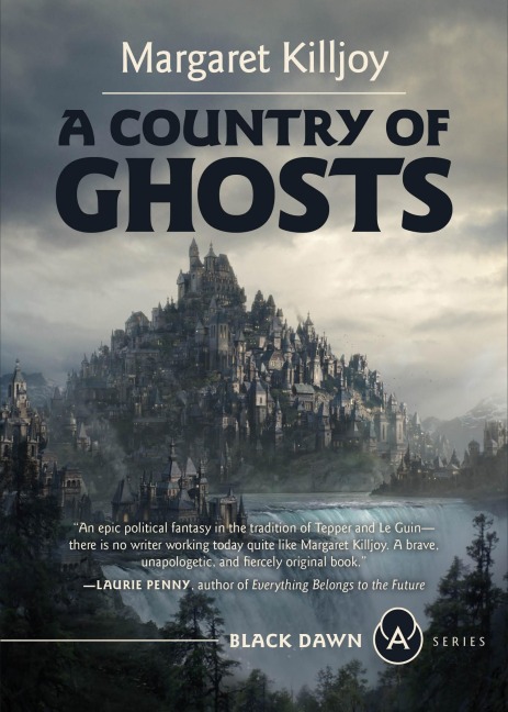 A Country of Ghosts - Margaret Killjoy