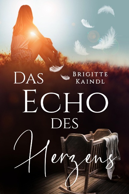 Das Echo des Herzens - Brigitte Kaindl, Brenda Leb