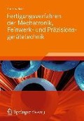 Cover-Bild zum Titel 'Fertigungsverfahren der Mechatronik, Feinwerk- und Präzisionsgerätetechnik' von 'Andreas Risse'