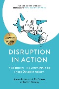 Cover-Bild zum Titel 'Disruption in Action' von 'Alexandra Jankovich, Tom Voskes, Adrian Hornsby'