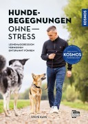Cover-Bild zum Titel 'Hundebegegnungen ohne Stress' von 'Steve Kaye'