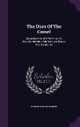 Cover-Bild zum Titel 'The Uses Of The Camel: Considered With A View To His Introduction Into Our Western States And Territories' von 'Joseph Warren Fabens'