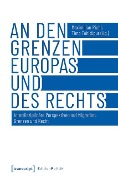 Cover-Bild zum Titel 'An den Grenzen Europas und des Rechts' von ''