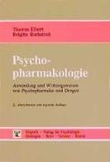 Psychopharmakologie - Thomas Elbert, Brigitte Rockstroh