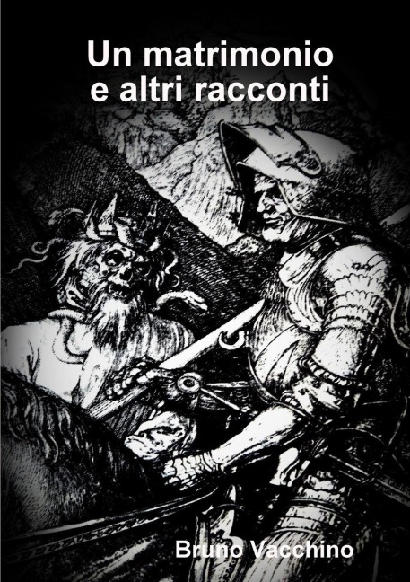 Un matrimonio e altri racconti - Bruno Vacchino