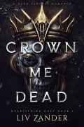 Cover-Bild zum Titel 'Crown Me Dead' von 'Liv Zander'