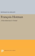 Cover-Bild zum Titel 'Francois Hotman' von 'Donald R. Kelley'