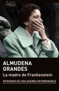 Cover-Bild zum Titel 'La madre de Frankenstein' von 'Almudena Grandes'