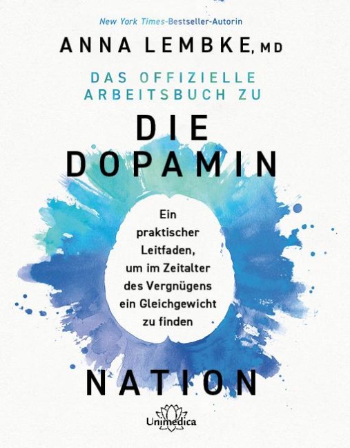 Das offizielle Arbeitsbuch zu DIE DOPAMIN NATION - Anna Lembke