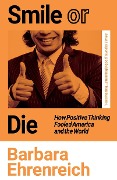 Cover-Bild zum Titel 'Smile Or Die' von 'Barbara Ehrenreich'