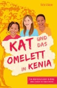 Cover-Bild zum Titel 'Kat und das Omelett in Kenia' von 'Katja Stählin'