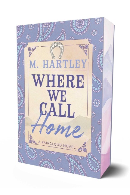 Where We Call Home - M. Hartley