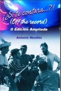 ¡¿Si te contara...?! (off the record) - Antonio Resíllez López