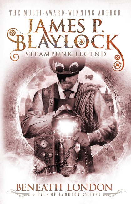 Beneath London - James P. Blaylock