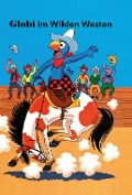 Cover-Bild zum Titel 'Globi im wilden Westen' von 'Guido Strebel'