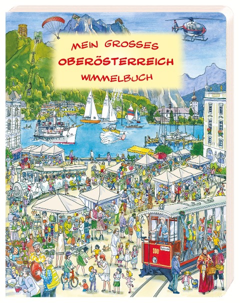 Mein großes Oberösterreich Wimmelbuch - 