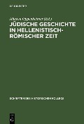 Cover-Bild zum Titel 'Jüdische Geschichte in hellenistisch-römischer Zeit' von ''