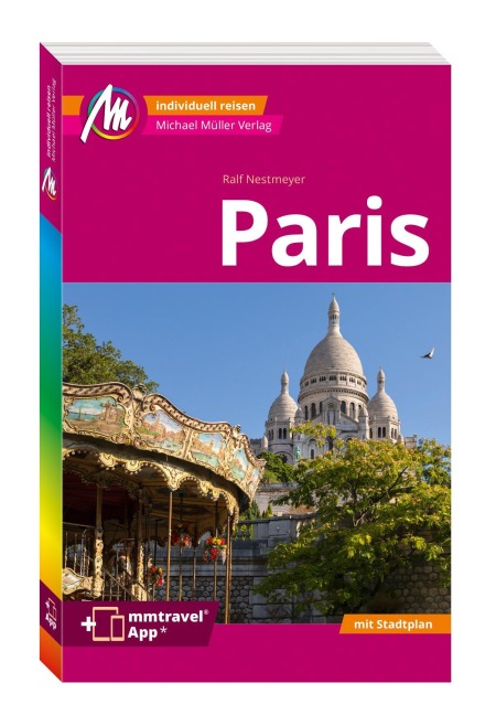 Paris MM-City Reiseführer Michael Müller Verlag - Ralf Nestmeyer