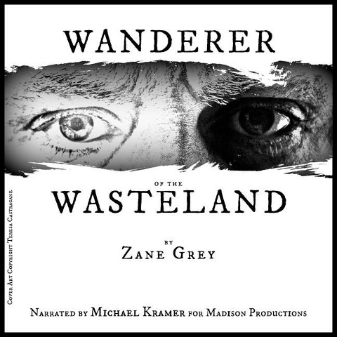 Wanderer of the Wasteland - Zane Grey