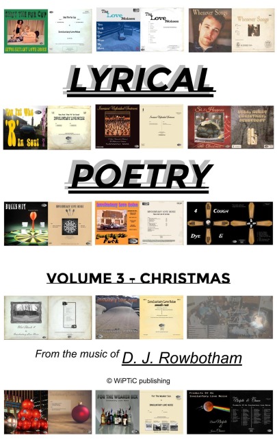 Lyrical Poetry - Christmas (Volume 3) - D J Rowbotham
