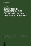 Dynamische Prozesse in der Ökonomie und an den Finanzmärkten - Beat Thoma