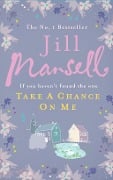 Cover-Bild zum Titel 'Take A Chance On Me' von 'Jill Mansell'