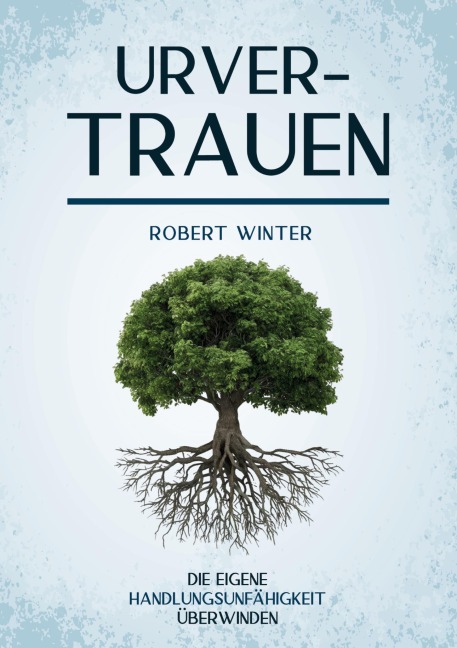 Urvertrauen - Robert Winter