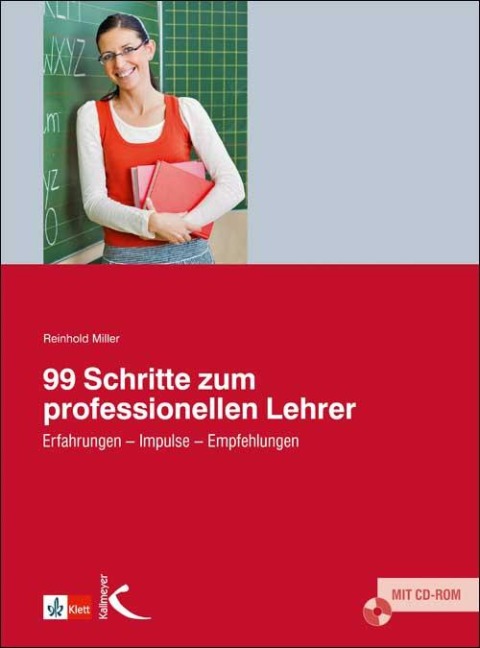 99 Schritte zum professionellen Lehrer. Mit CD-ROM - Reinhold Miller