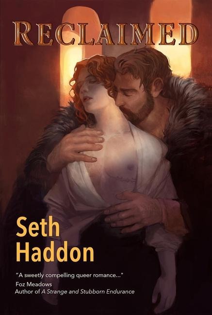 Reclaimed - Seth Haddon