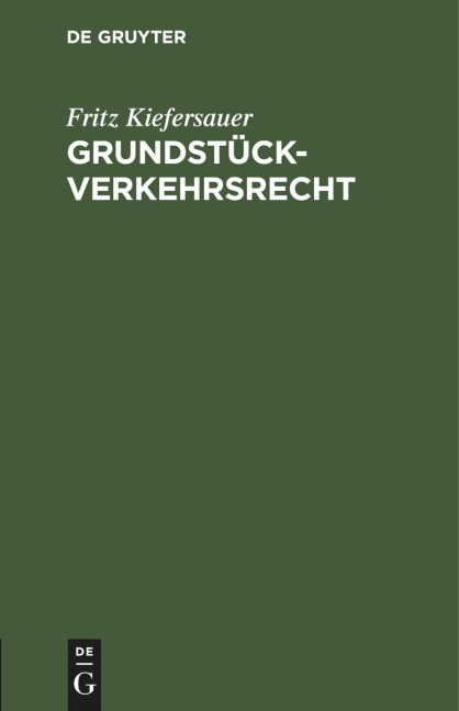 Grundstückverkehrsrecht - Fritz Kiefersauer