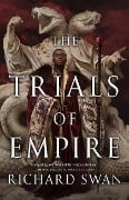 Cover-Bild zum Titel 'The Trials of Empire' von 'Richard Swan'