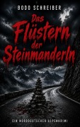 Cover-Bild zum Titel 'Das Flüstern der Steinmanderln' von 'Bodo Schreiber'