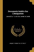 Documents Inédits Sur L'émigration: Journal D'un Fourrier De L'armée De Condé - Jacques Thiboult Du De Puisact