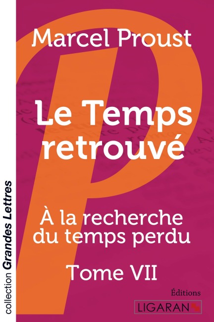 Le Temps retrouvé (grands caractères) - Marcel Proust