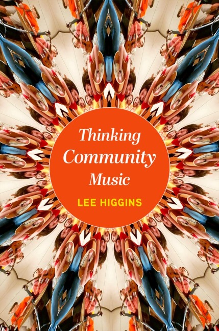 Thinking Community Music - Lee Higgins