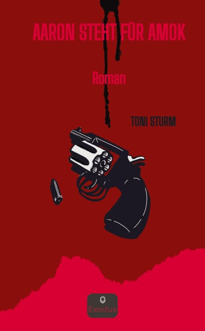 Aaron steht für Amok - Toni Sturm