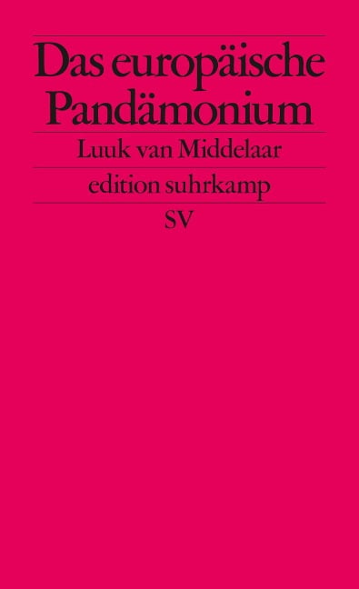 Das europäische Pandämonium - Luuk van Middelaar