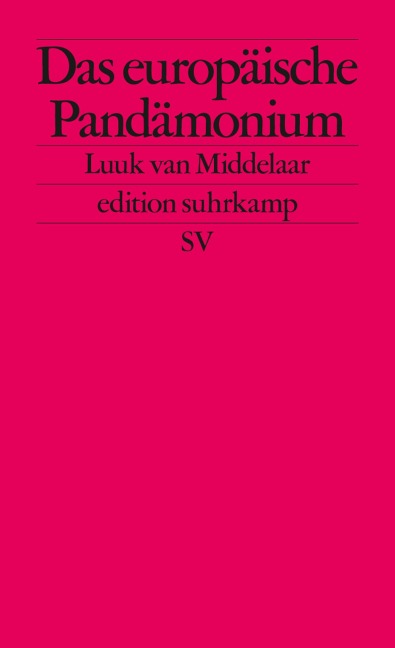 Das europäische Pandämonium - Luuk van Middelaar