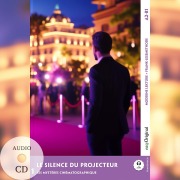 Cover-Bild zum Titel 'Le Silence du projecteur - Französische Krimi-Lektüre A2-B1 (+ Audio-CD)' von 'Louise Delaunay'