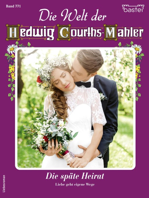Die Welt der Hedwig Courths-Mahler 771 - Claudia von Hoff