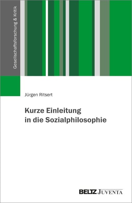 Kurze Einleitung in die Sozialphilosophie - Jürgen Ritsert