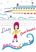 Cover-Bild zum Titel 'Lizzy Overknees Abenteuer' von 'Sophia Celiné Heinz'
