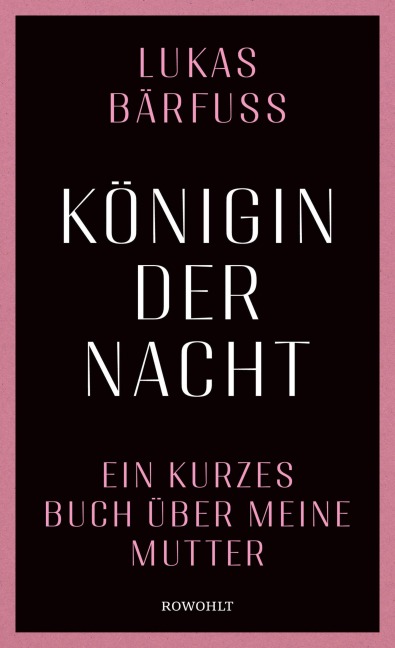 Königin der Nacht - Lukas Bärfuss