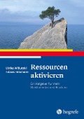 Ressourcen aktivieren - Ulrike Willutzki, Tobias Teismann