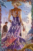 Cover-Bild zum Titel 'When Dealing with Dragons' von 'Dana Swift'
