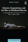 Cover-Bild zum Titel 'Schools, Corporations, and the War on Childhood Obesity' von 'Darren Powell'