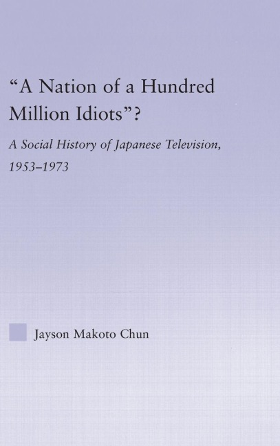 A Nation of a Hundred Million Idiots? - Jayson Makoto Chun