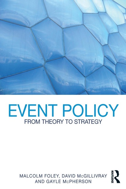 Event Policy - Malcolm Foley, David Mcgillivray, Gayle McPherson